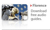 Audioguides - Your audio guides about Florence, download free audio book of Florence, Podcast for iPod or MP3, Italy guide